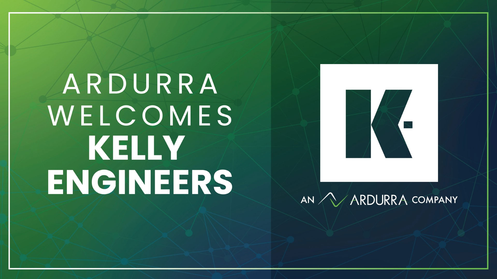Ardurra Continues Northeast Expansion with Acquisition of Kelly Engineers Press Release